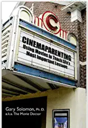 Cinemaparenting by Dr. Gary Solomon